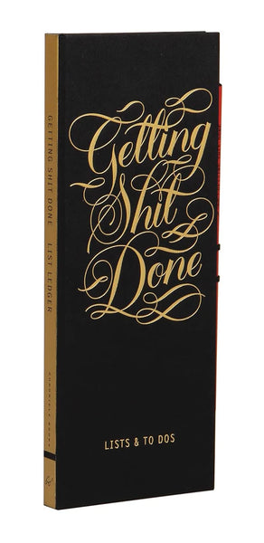 Getting Shit Done List and To Dos